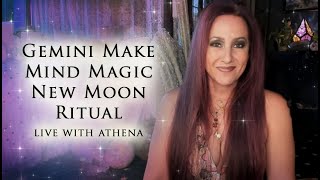 Online Gemini Make Mind Magic New Moon for Ritual, live with Athena ✨