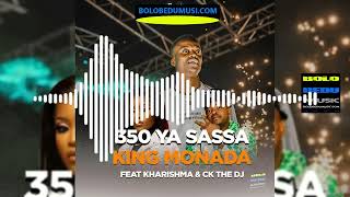 King Monada Feat Kharishma & Ck the Dj_350 Ya Sassa.SA
