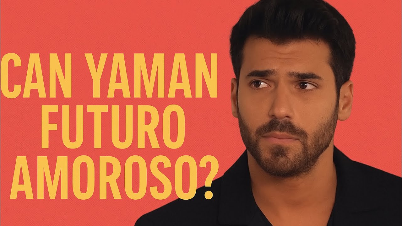 🎯🔥CAN APÓS ESCOLHAS COMO FICA SEU FUTURO AMOROSO? | AINDA PROCURA DEMET?#canyaman #demetözdemir
