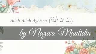 Download Lagu Lirik Lagu Arab - Allah Allah Aghitsna (الله الله أغثنا) - by Nazwa Maulida - Berharakat dan Artinya MP3