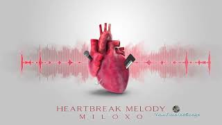 MiloXO - Heartbreak Melody | New Single