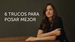 6 Trucos Para Posar Mejor en una Sesión de Fotos 📸