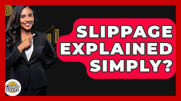 Slippage Explained Simply? - CryptoBasics360.com