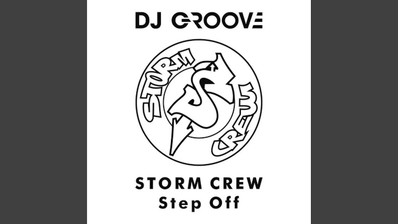 Storm Crew "Step Off"