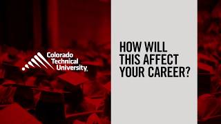 How Will This Affect Your Career | Colorado Technical University