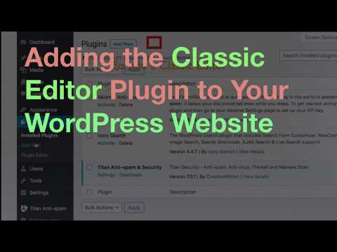 How to Add the Classic Editor Plugin to Your WordPress Website
