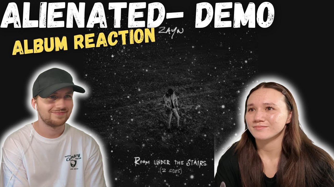 ZAYN - Alienated (Demo) & Conclusion ALBUM REACTION