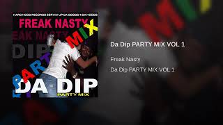 FREAK NASTY / dip party mix
