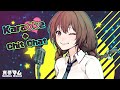 [Karaoke] ร้องเพลงนิดๆ ซุบซิบหน่อยๆกับแหม่มๆ