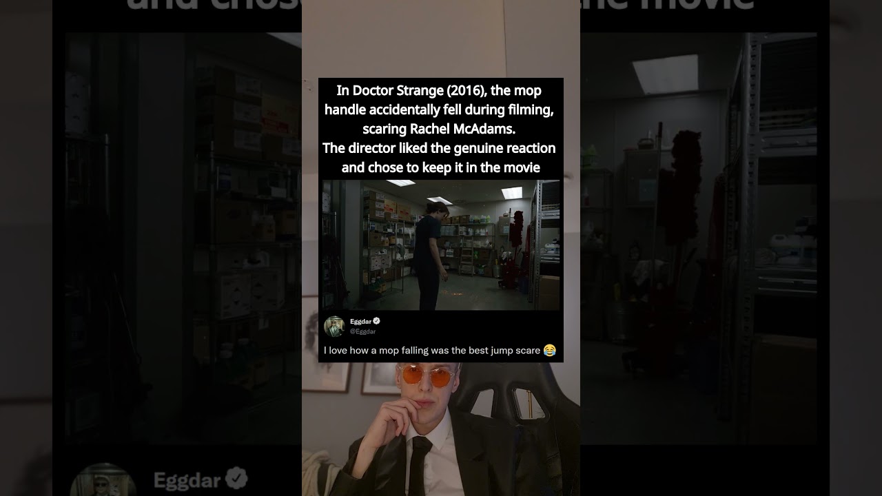 In Doctor Strange (2016), the mop handle accidentally fell during filming, scaring Rachel McAdams