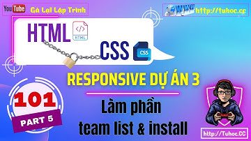 101.5 Responsive dự án 3 - code team list & install - thực chiến responsive qua dự án thực tế