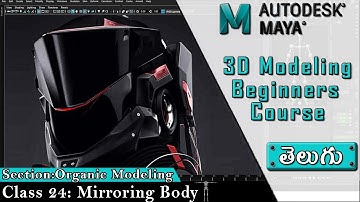 Maya - Mirroring Body ▶ Telugu || Maya 3D Modeling Course for Beginners తెలుగు లో