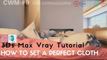 3Ds Max Vray Tutorial | 3Ds Max Cloth Simulation Tutorial | Using 3ds max 2018 | #CWM EP9