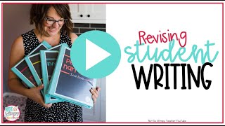 Revising Student Writing