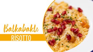Balkabaklı Risotto Nasıl Yapılır? Balkabaklı Risotto Tarifi