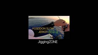 POSEIDON SLOW JERKER strike no hookup #slowpitch #jigging #slow #spj #shimano #ψάρεμα ##sunrise