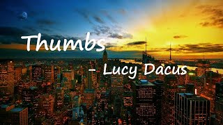 Lucy Dacus - "Thumbs" Lyrics
