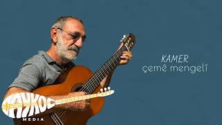Kamer - Çemê Mengelî
