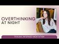 Guided Meditation for Overthinking After a Long Day