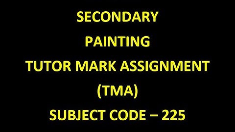 NIOS 10th SECONDARY PAINTING TMA (TUTOR MARKED ASSIGNMENT) ACADEMIC YEAR 2019-20