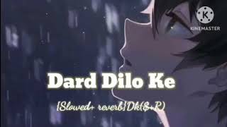 Dard Dilo Ke slowedreverb Mohamad Irfaan