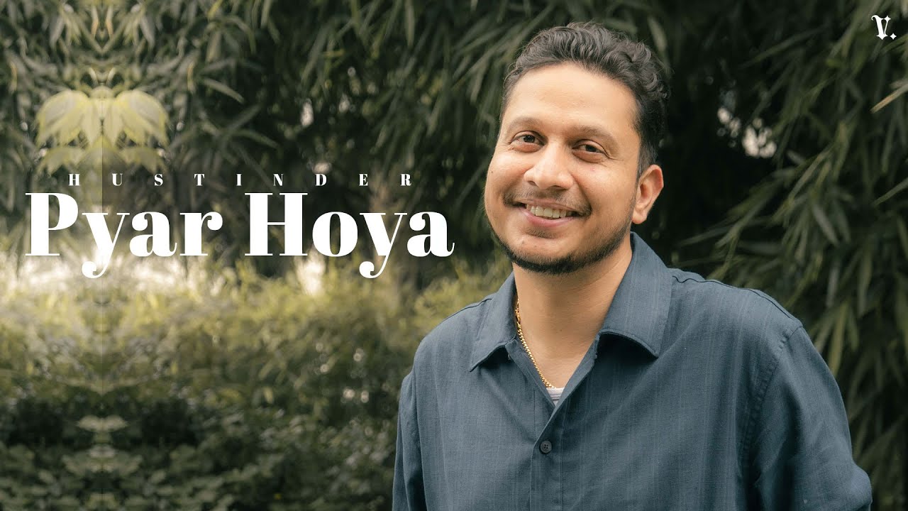 Pyar Hoya (Official Video) Hustinder | Vintage Records | Latest Punjabi Songs