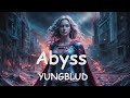 YUNGBLUD – Abyss (from Kaiju No. 8) Lyrics 💗♫