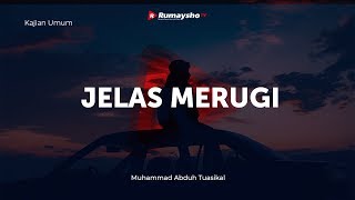 Kajian Umum : Jelas Merugi - Ustadz M Abduh Tuasikal