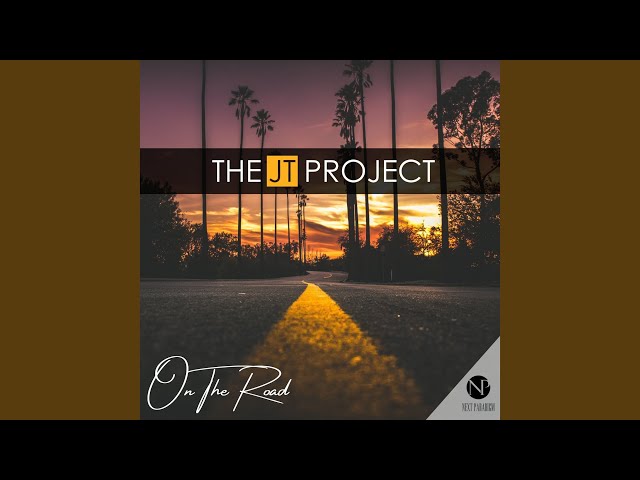 The JT Project - On The Road