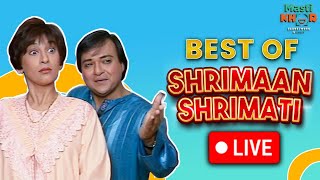 Best Of Shrimaan Shrimati  Live | श्रीमान श्रीमती Family Series | Comedy Series | LIVE