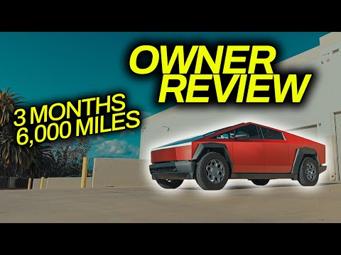 Tesla Cybertruck Owner Review | 3 Months 6,000 Miles