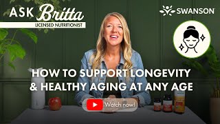 Lifestyle, Nutrition & Supplements For Longevity Licensed Nutritionist Britta Sather