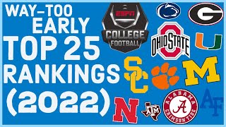 Way-Too-Early College Football 2022 Preseason Top 25 Rankings