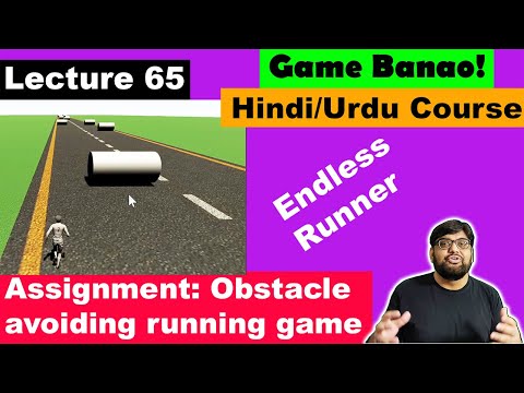 Game Development Course- Urdu/Hindi -[Sec 8 Lecture 65] - Assignment: Obstacle avoiding running game