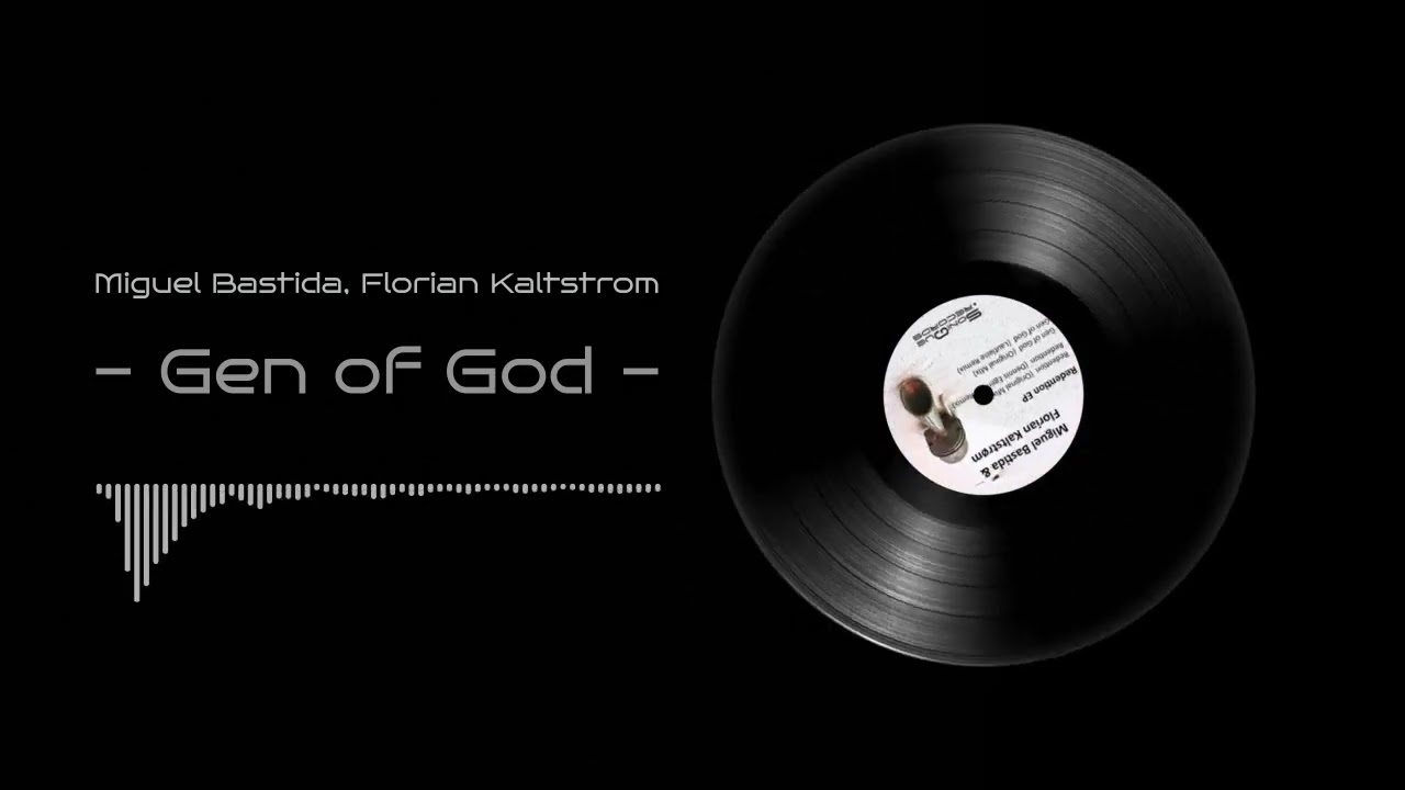 Miguel Bastida, Florian Kaltstrom  - Gen of God