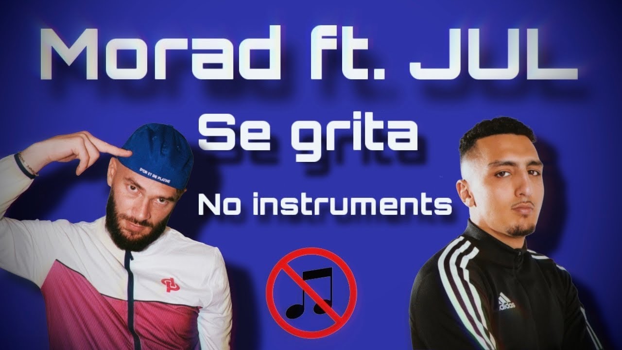 MORAD, JUL - SE GRITA (Acapella)