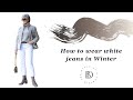 How to wear white jeans in Winter