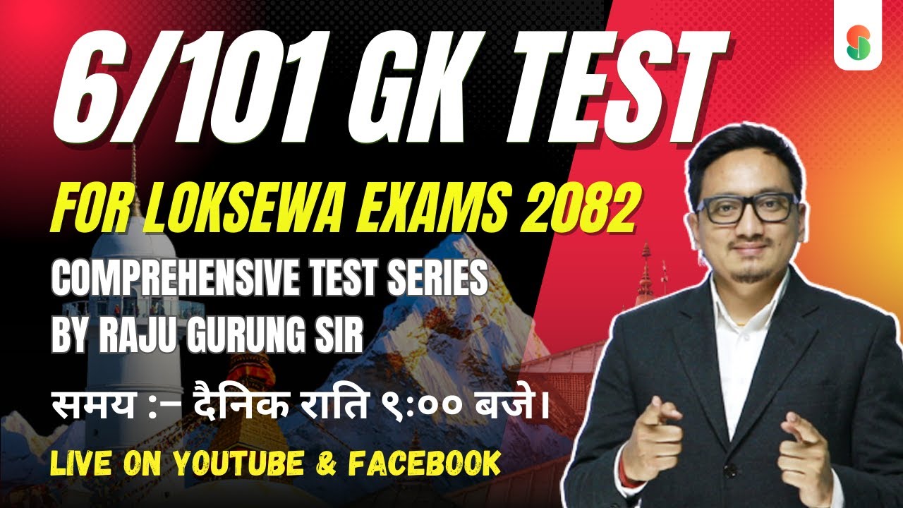 Set 6 - 101 GK Test Series by Raju Gurung Sir | Daily Live at 9:00 PM 