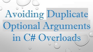 Avoiding Duplicate Optional Arguments in C#  Overloads