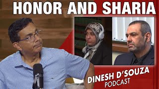 HONOR AND SHARIA Dinesh D’Souza Podcast Ep1128