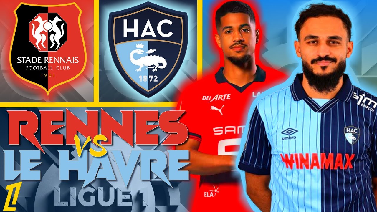 LIVE 🔴LE RETOUR DE BOUFAL EN L1, RENNES 🔴⚪ VS LE HAVRE🔵⚪ -18ème JOURNÉE DE LIGUE 1 ALLEZ LE HAC !