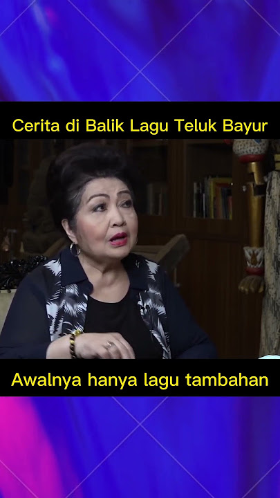 ERNI JOHAN THE STORY BEHIND THE SONG TELUK BAYUR #oldIndonesianSongs #nostalgia #IndonesianMemori...
