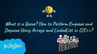 Queue Implementation Using Arrays and LinkedList in C/C++ | Enqueue | Dequeue | DSA in Tamil
