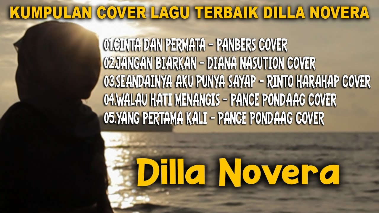 KUMPULAN COVER LAGU TERBAIK DILLA NOVERA