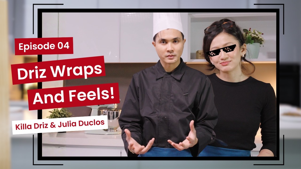 Driz Wraps & Feels Bersama Killa Driz & Julia Duclos | Cook & Tell EP 4