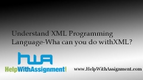 Understand XML Programing Language -What can you do with XML?