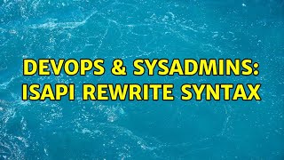 Devops Sysadmins Isapi Rewrite Syntax