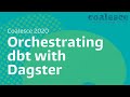 Orchestrating dbt with Dagster