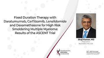 Daratumumab, Carfilzomib, Lenalidomide and Dex for HR Smoldering Multiple Myeloma: ASCENT Trial
