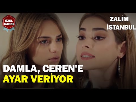 Damla, Ceren'e Ayar Veriyor! - Zalim İstanbul Özel Klip